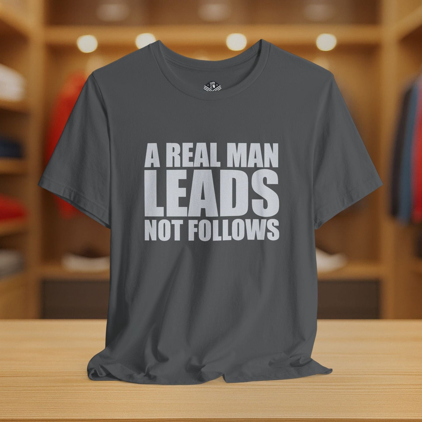 A Real Man Leads