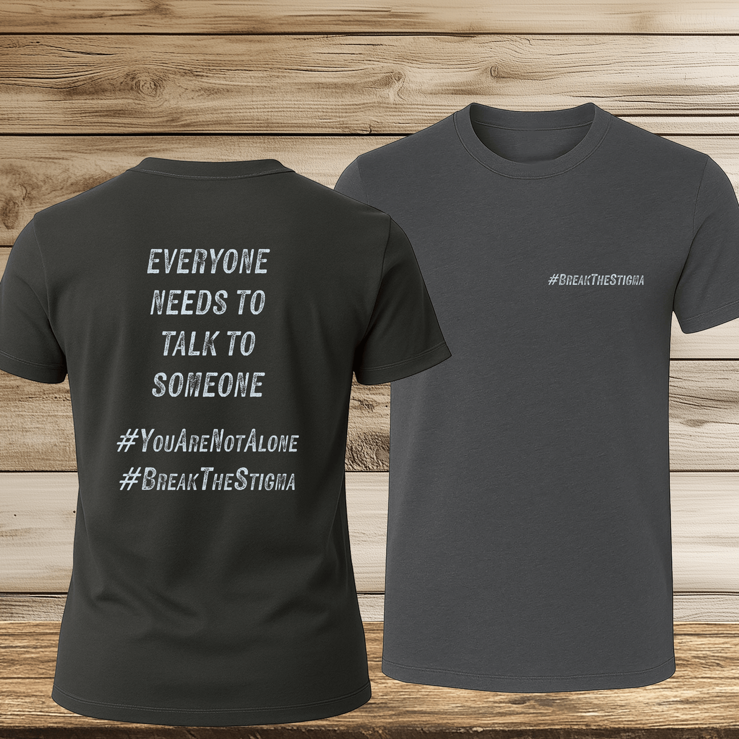 Everyone Needs To Talk To Someone (front & back)