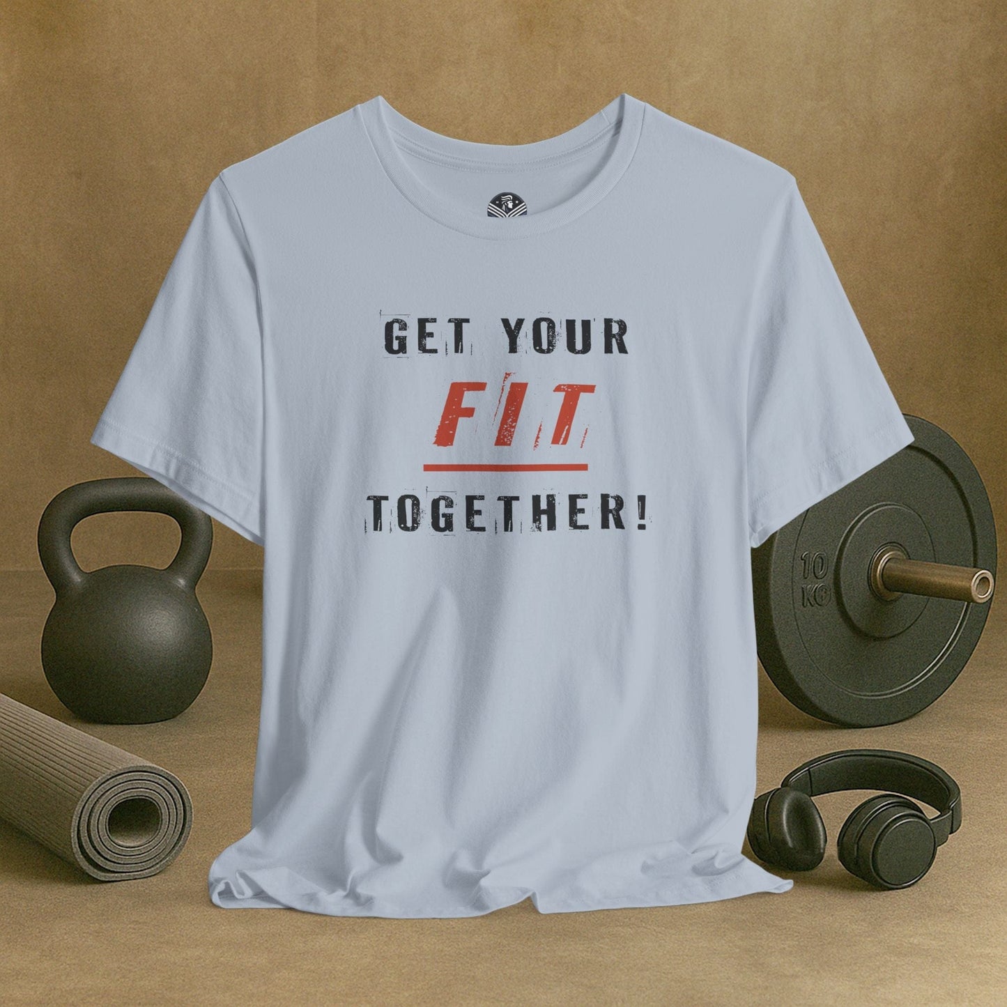 Get Your Fit Together!