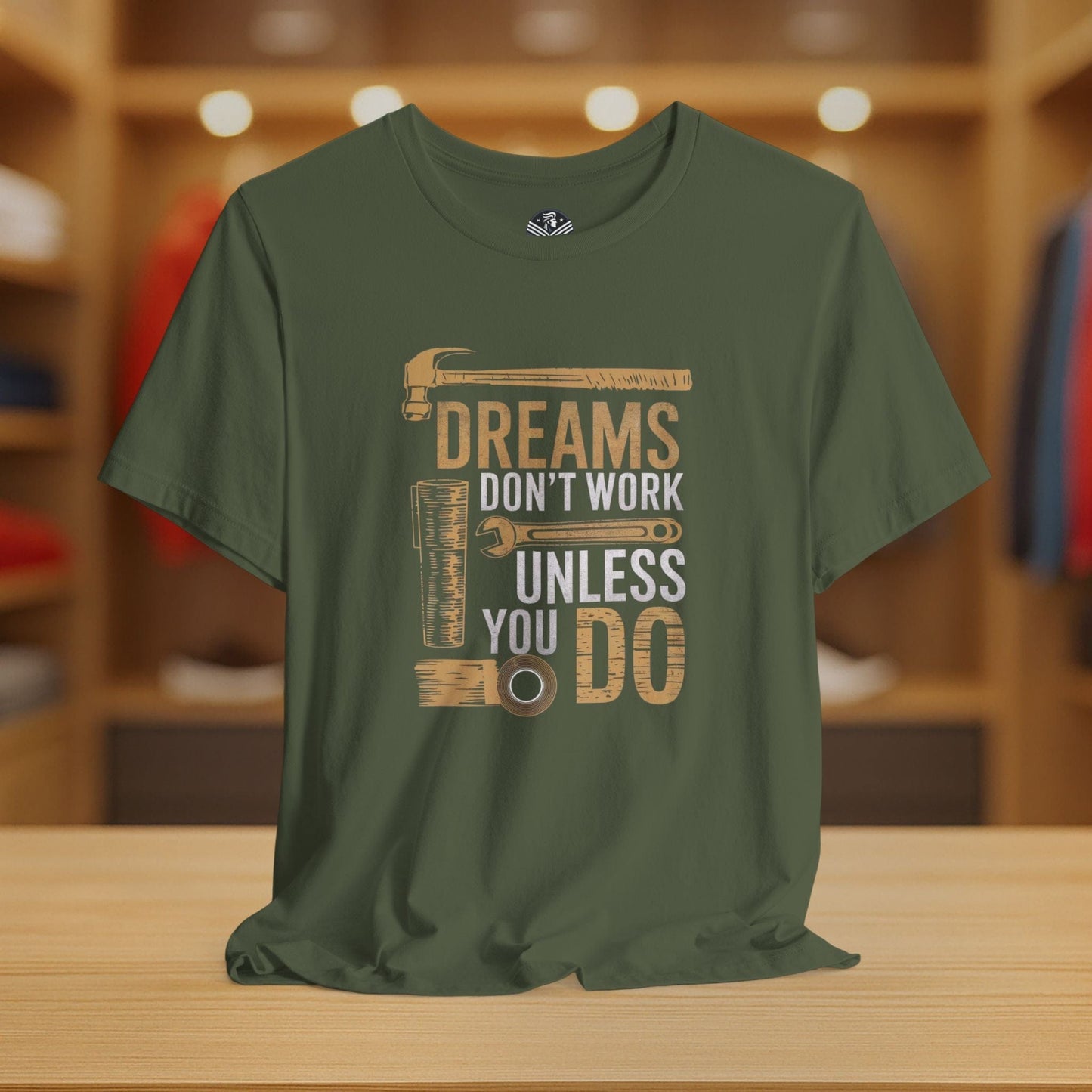 Dreams Don't Work Unless You Do
