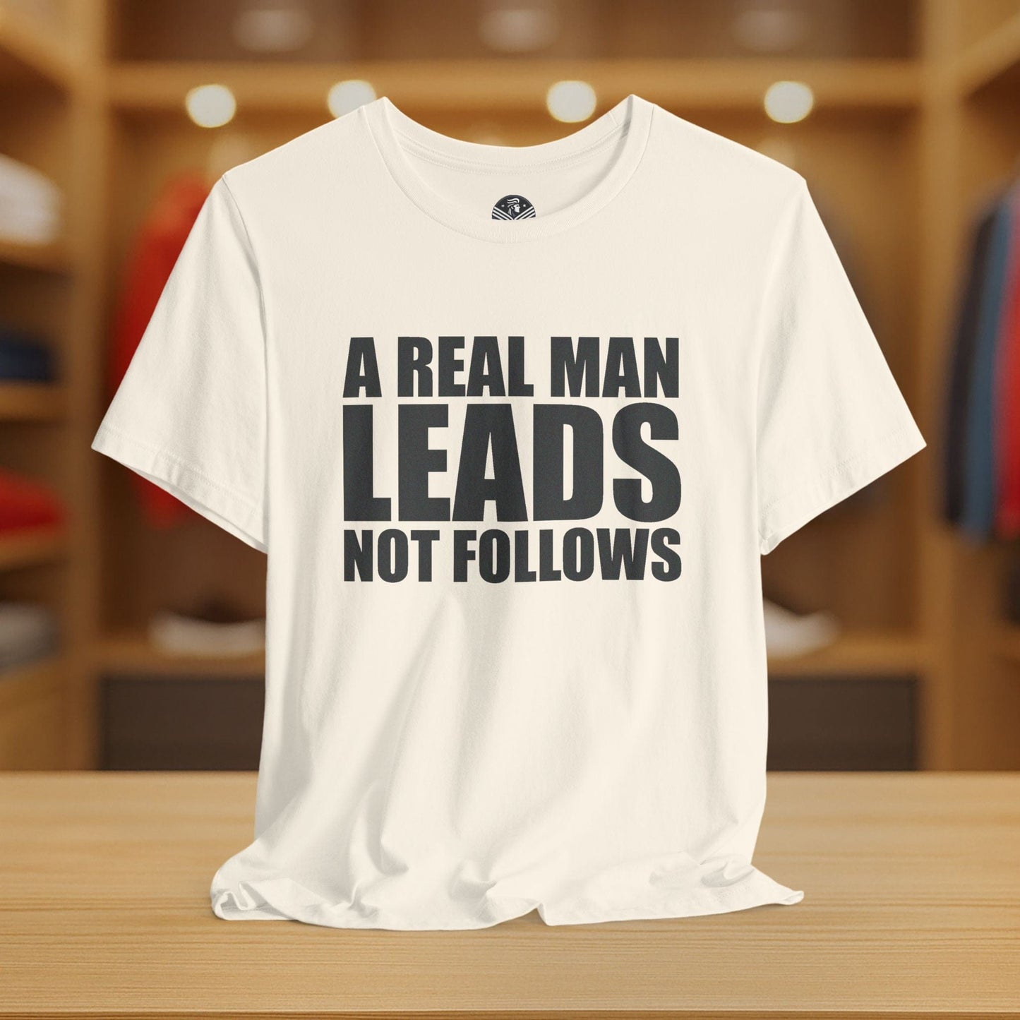 A Real Man Leads