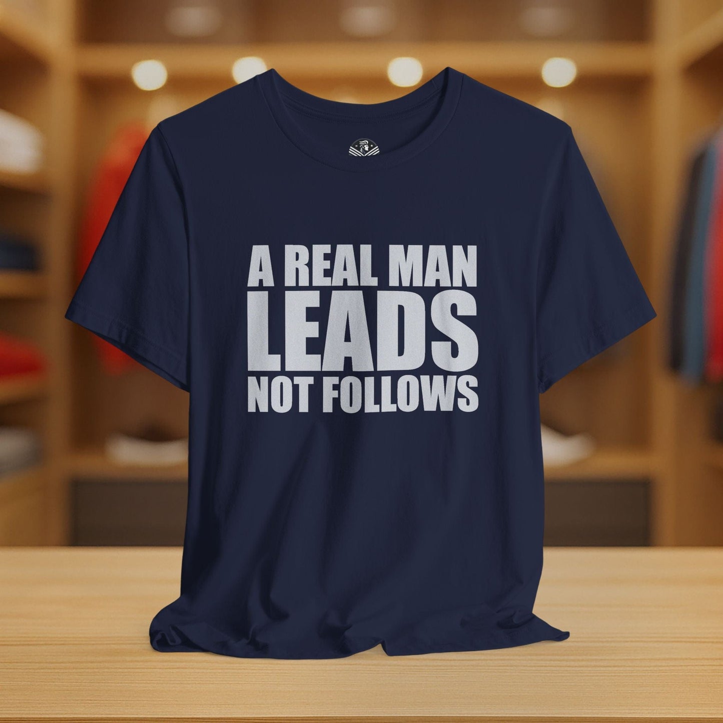 A Real Man Leads