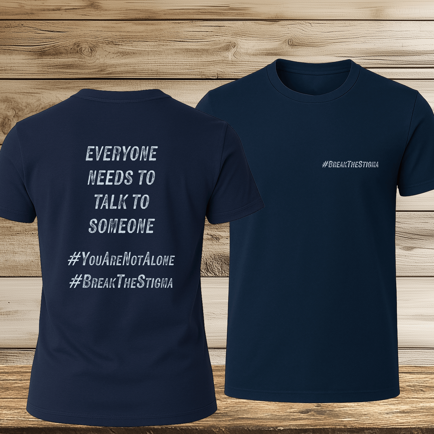 Everyone Needs To Talk To Someone (front & back)