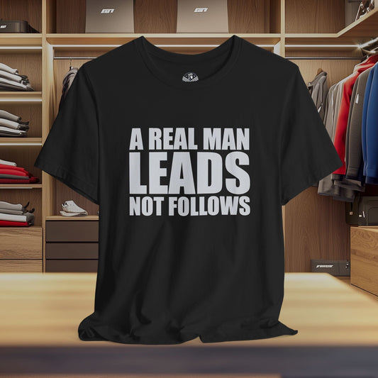 A Real Man Leads