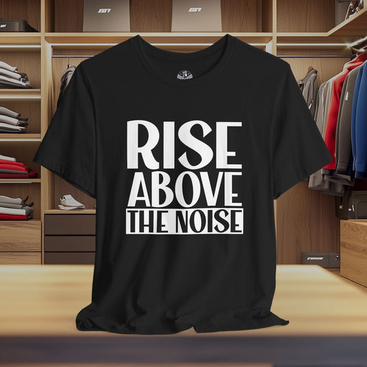 Rise Above the Noise