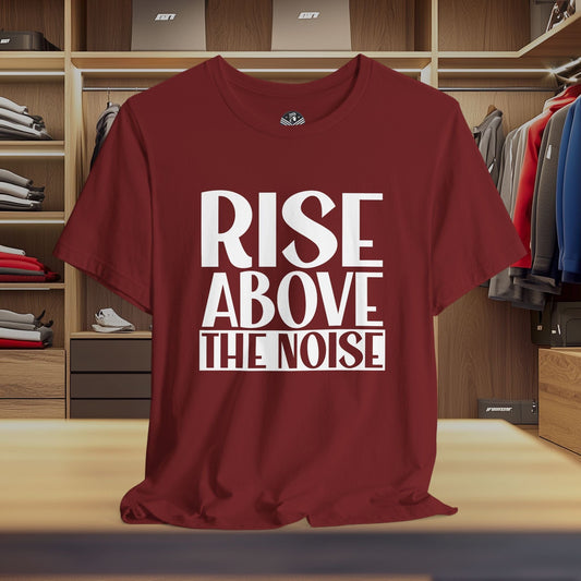 Rise Above the Noise