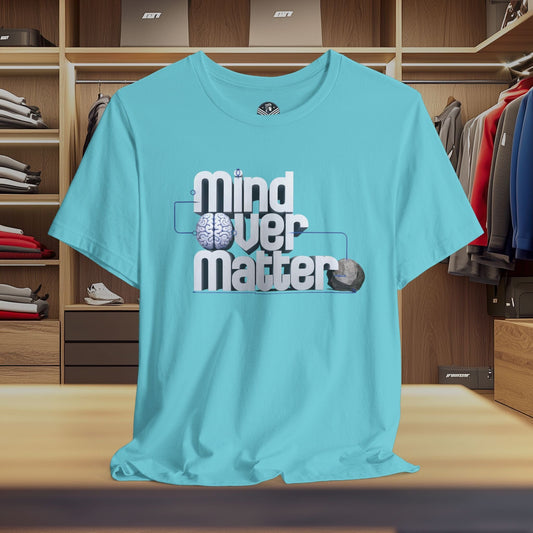Mind Over Matter